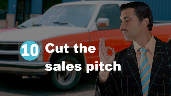 Cut the sales pitch