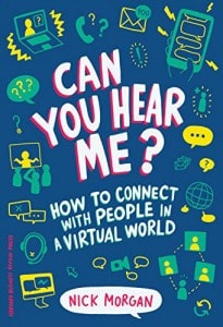 Can You Hear Me?: Conversation with Nick Morgan