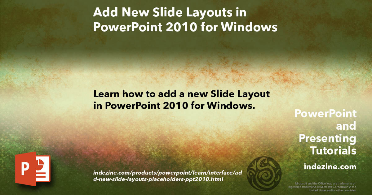 Add New Slide Layouts in PowerPoint 2010 for Windows