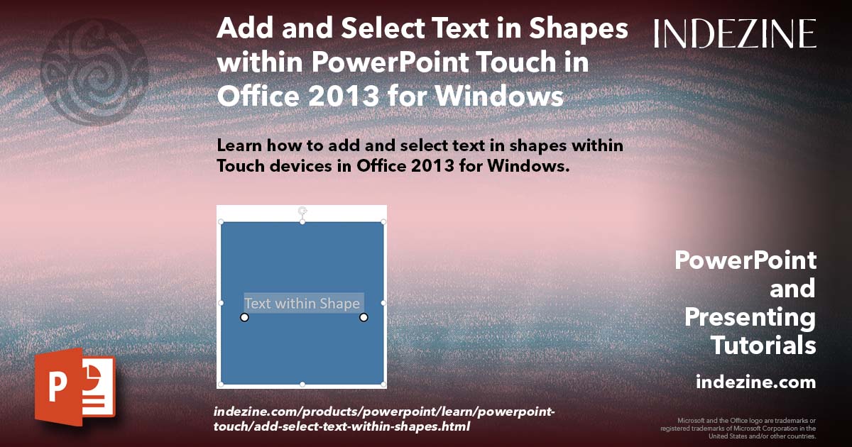 Add and Select Text in Shapes within PowerPoint Touch in Office 2013 ...