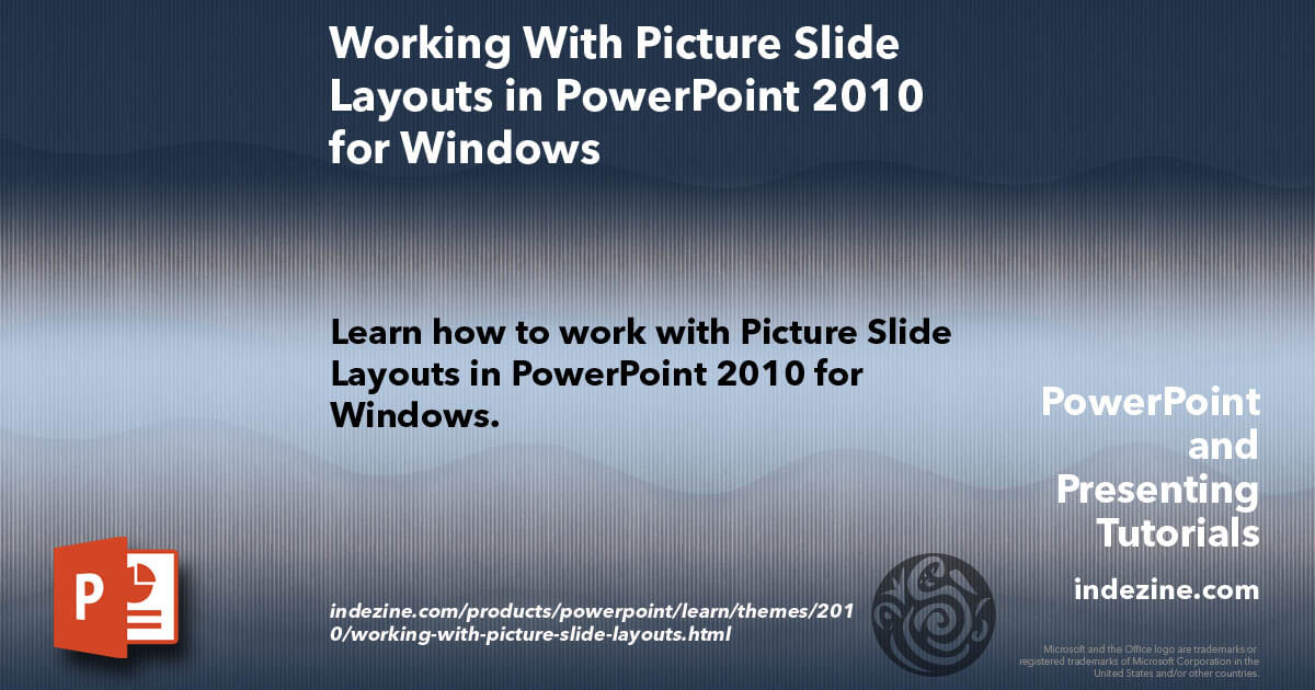 Working With Picture Slide Layouts in PowerPoint 2010 for Windows
