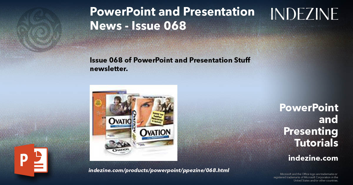 PowerPoint and Presentation News - Issue 068